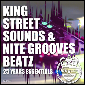 Various Artists - King Street Sounds & Nite Grooves Beatz (25 Years Essentials)