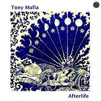 Tony Mafia - Afterlife