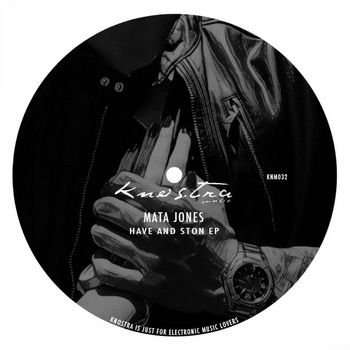Mata Jones - Have And Ston EP