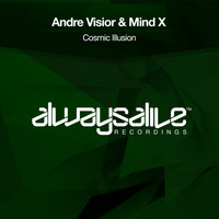 Andre Visior & Mind X - Cosmic Illusion