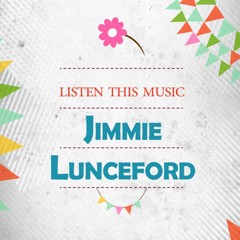 Jimmie Lunceford - Listen This Music