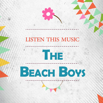 The Beach Boys - Listen This Music