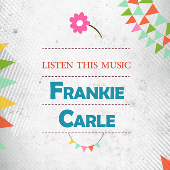 Frankie Carle - Listen This Music