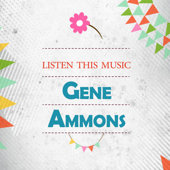 Gene Ammons - Listen This Music