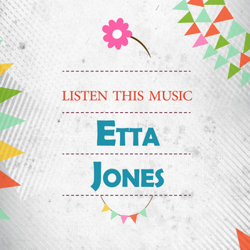 Etta Jones - Listen This Music