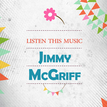 Jimmy McGriff - Listen This Music