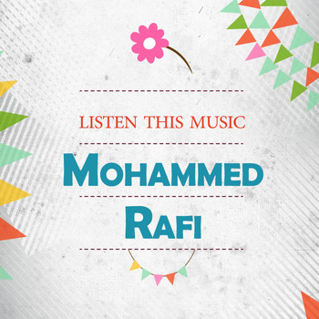 Mohammed Rafi - Listen This Music