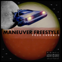Chronic - Maneuver (Explicit)