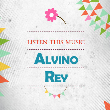 Alvino Rey - Listen This Music