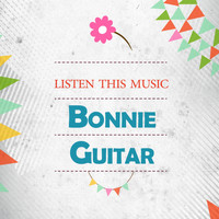 Bonnie Guitar - Listen This Music