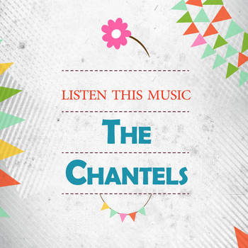 The Chantels - Listen This Music
