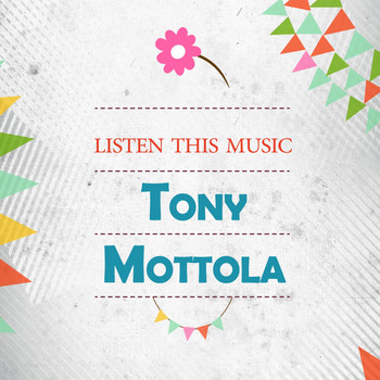 Tony Mottola - Listen This Music