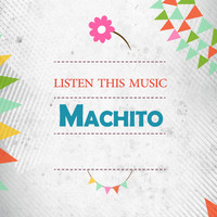 Machito - Listen This Music