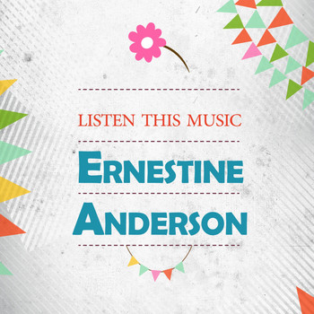 Ernestine Anderson - Listen This Music