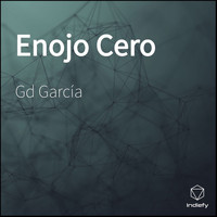 Gd García - Enojo Cero