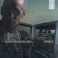 Sir Samuel - Go Fast