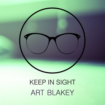 Art Blakey - Keep In Sight