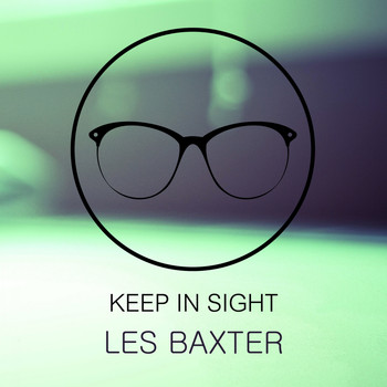 Les Baxter - Keep In Sight