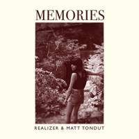 Realizer and Matt Tondut - Memories