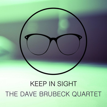 The Dave Brubeck Quartet - Keep In Sight