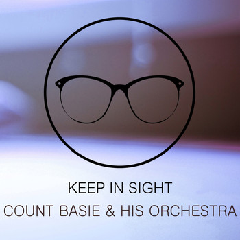 Count Basie & His Orchestra - Keep In Sight
