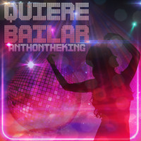 AnthonTheKing - Quiere Bailar
