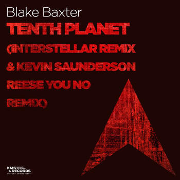 Blake Baxter - Tenth Planet (Interstellar Remix & Kevin Saunderson Reese You No Remix)