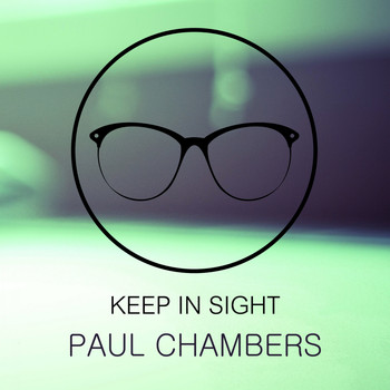 Paul Chambers - Keep In Sight