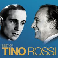 Tino Rossi - Best Of (Remasterisé en 2018)