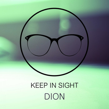 Dion - Keep In Sight