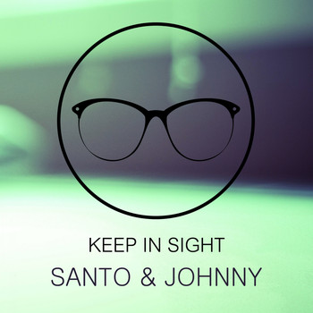 Santo & Johnny - Keep In Sight