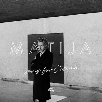 Matija - Song for Celine