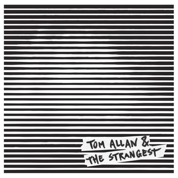 Tom Allan & The Strangest - Sing a Song (Live at Clouds Hill)