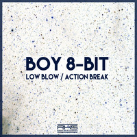 Boy 8-Bit - Low Blow/ Action Break