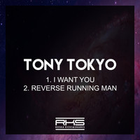 Tony Tokyo - I Want You