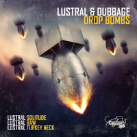 Lustral & Dubbage - Drop Bombs