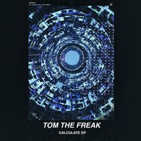 Tom The Freak - Calculate