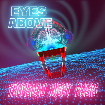 Eyes Above - Thursday Night Basic