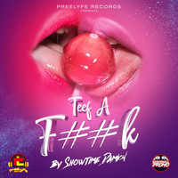 Showtime Damion - TEEF A F##K (Explicit)