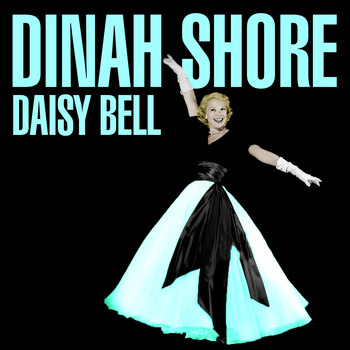 Dinah Shore - Daisy Bell