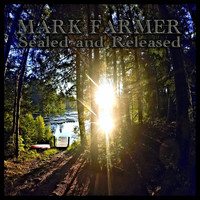 Mark Farmer - Sealed and Released