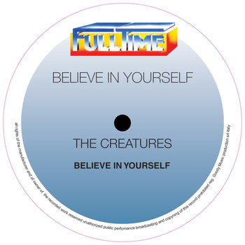 The Creatures - Believe in Yourself (Remix)