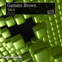 Gamero Brown - Take It