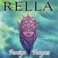 Rella - Foreign Tongues