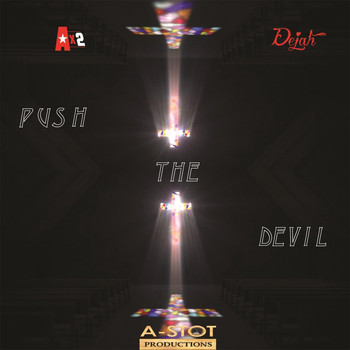 Ax2 - Push the Devil (feat. Dejah & Pluto)