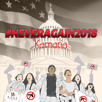 Kamaria - #Neveragain2018