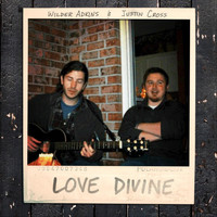 Wilder Adkins - Love Divine (feat. Justin Cross)