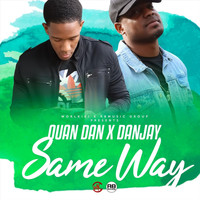 Quan Dan - Same Way (feat. Danjay)