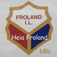 BBB - Heia Froland