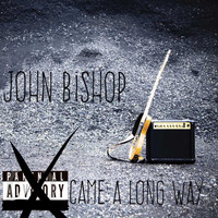 John Bishop - Came a Long Way (Explicit)